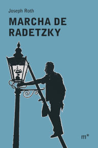 Title: Marcha de Radetzky, Author: Joseph Roth