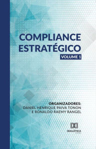 Title: Compliance Estratégico - Volume 1, Author: Daniel Henrique Paiva Tonon