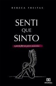 Title: Senti que sinto, Author: Rebeca Freitas