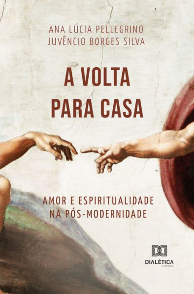 A volta para casa: amor e espiritualidade na pós-modernidade