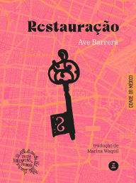 Title: Restauração, Author: Ave Barrera