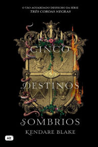 Title: CINCO DESTINOS SOMBRIOS, Author: Kendare Blake