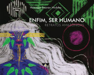 Title: Enfim, ser humano: Retratos amazônidas, Author: Henrique Saunier Michiles