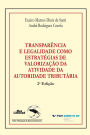 Transparência e legalidade como estratégias de valorização da atividade da autoridade tributária