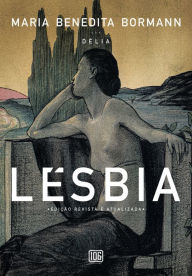 Title: Lésbia: Edição revista e atualizada, Author: Maria Benedita Bormann