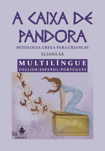 A caixa de Pandora Multilíngue English/ Español/ Português: Mitologia grega para crianças