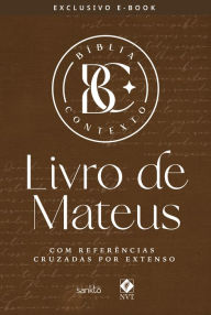 Title: Bíblia Contexto - Livro de Mateus: Com referências cruzadas por extenso, Author: Maquinaria Sankto Editorial