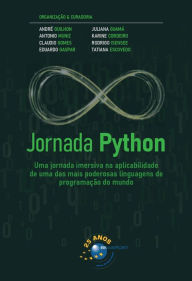 Title: Jornada Python: uma jornada imersiva na aplicabilidade de uma das mais poderosas linguagens de programação do mundo, Author: Antonio Muniz