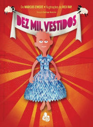 Title: Dez Mil Vestidos, Author: Marcus Ewert
