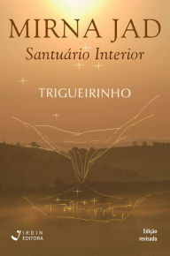 Title: Mirna Jad: Santuário Interior, Author: José Trigueirinho Netto