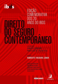 Title: Direito do Seguro Contemporâneo: edição comemorativa dos 20 anos do IBDS, Author: Ernesto Tzirulnik