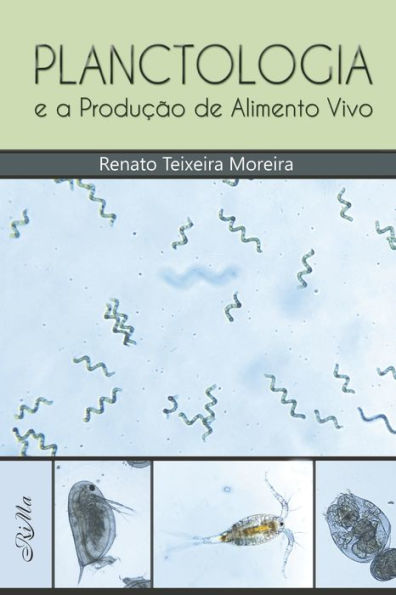 Planctologia e a Produï¿½ï¿½o de Alimento Vivo