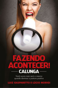 Title: Calunga fazendo acontecer, Author: Luiz Gasparetto