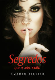 Title: Segredos que a vida oculta, Author: Amanda Ribeiro