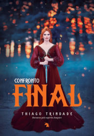 Title: Confronto Final, Author: Thiago Trindade