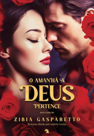 Title: O amanhã a Deus pertence, Author: Zibia Gasparetto