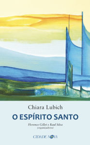 Title: O Espírito Santo, Author: Chiara Lubich