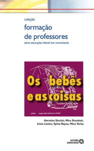 Title: Os Bebês e as coisas, Author: Hermine Sinclair