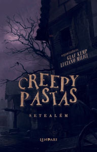 Title: Creepypastas: Setealém, Author: Luciano Milici