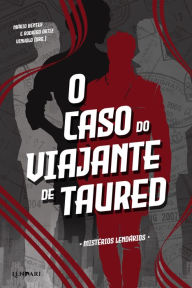 Title: O caso do viajante de Taured, Author: Mário Bentes