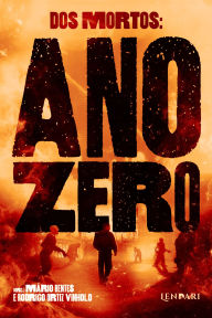 Title: Dos Mortos: ano zero, Author: Mário Bentes