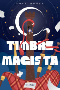 Title: O timbre magista, Author: Cuca Nuñes