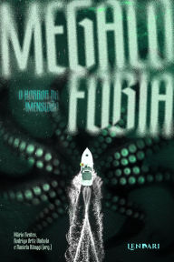 Title: Megalofobia: O Horror da Imensidão, Author: Mário Bentes