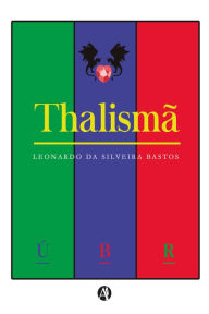 Title: Thalismã, Author: Leonardo Bastos