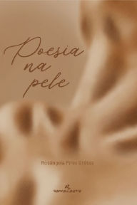 Title: Poesia na pele, Author: Rosângela Pires Brêtas