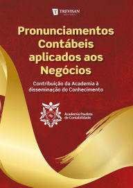 Title: Pronunciamentos Contábeis aplicados aos Negócios: Contribuição da Academia à disseminação do Conhecimento, Author: Adriano Corrêa da Silva