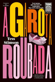 Title: A garota roubada, Author: Tess Stimson