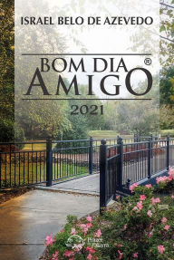 Title: Bom Dia Amigo 2021: BDA 2021, Author: Israel Belo de Azevedo