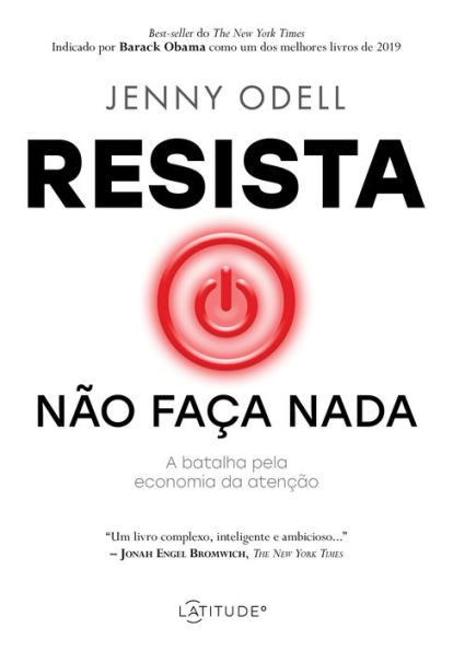 Resista: não faça nada: A batalha pela economia da atenção