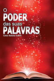 Title: Poder das suas palavras, Author: Celso Batista