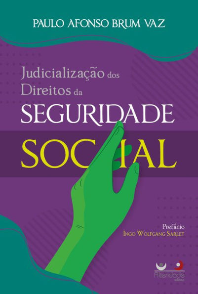 A judicialização dos direitos da seguridade social