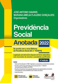 Title: Previdência Social Anotada 4 Ed. (2022), Author: José Antonio Savaris