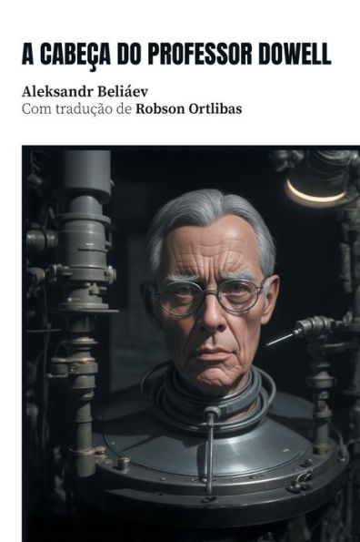 A cabeï¿½a do professor Dowell