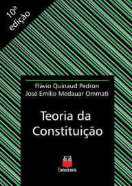 Title: Teoria da Constituição: 10ª edição, Author: Flávio Quinaud Pedron