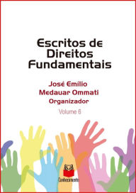 Title: Escritos de Direito Fundamentais: Volume 6, Author: José Emílio Medauar Ommati