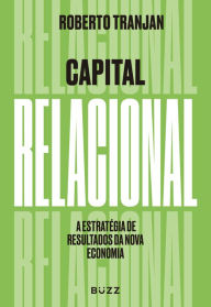 Title: Capital Relacional, Author: Roberto Tranjan
