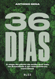 Title: 36 dias, Author: Antonio Sena