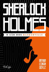 Title: Sherlock Holmes - O cão dos Baskerville, Author: Arthur Conan Doyle