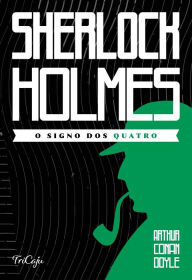 Title: Sherlock Holmes - O signo dos quatro, Author: Arthur Conan Doyle