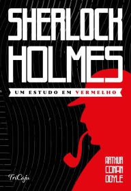 Title: Sherlock Holmes - Um estudo em vermelho, Author: Arthur Conan Doyle