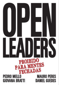Title: Open Leaders: Proibido para mentes fechadas, Author: Pedro Mello