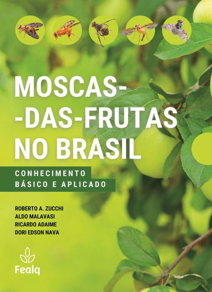 MOSCAS-DAS-FRUTAS NO BRASIL: CONHECIMENTO BÁSICO E APLICADO - Volumes I e II
