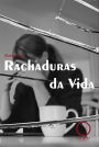 Rachaduras da Vida