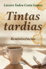 Tintas Tardias: Reminiscências