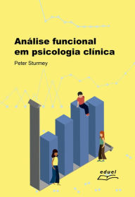 Title: Análise funcional em psicologia clínica, Author: Peter Sturmey