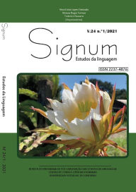 Title: Signum v.24 n.1/ abril de 2021 (Versão Português): Revista do Programa de Pós-Graduação em Estudos da Linguagem, Author: Vera Lúcia Lopes Cristovão